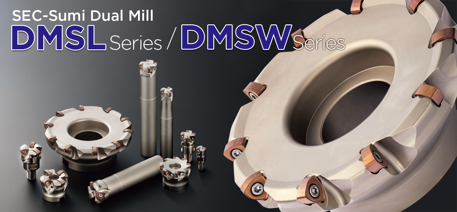 Fresas Sumitomo SEC-Sumi Dual Mill das séries DMSL e DMSW